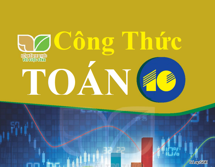 Tổng hợp các công thức toán 10 Kết Nối Tri Thức học kì 1 và học kì 2